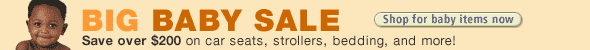 Save over $200 on car seats, strollers, bedding, and more during our Big Baby Sale!